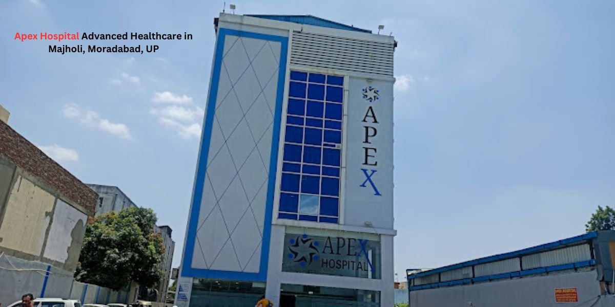 Apex Hospital Advanced Healthcare in Majholi, Moradabad, UP